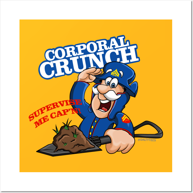 Corporal Crunch Wall Art by SaltyTees